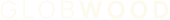GLOBWOOD